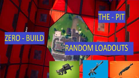 The pit - zero - builds,random loadouts