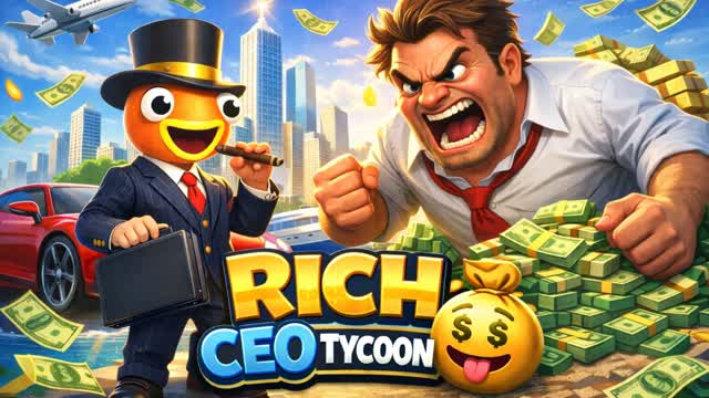 🤑RICH CEO TYCOON
