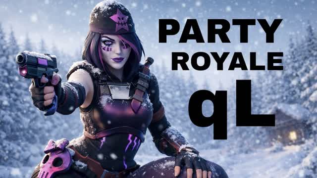 PARTY ROYALE QL ❄️