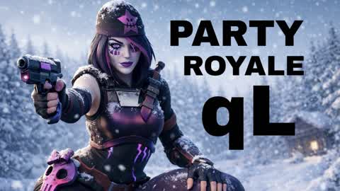 PARTY ROYALE QL ❄️