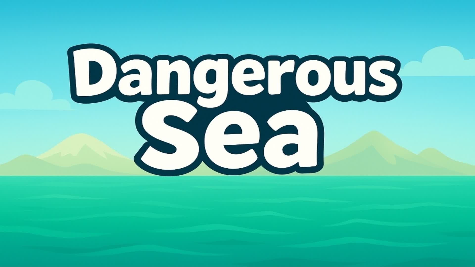 1v1 Dangerous Sea
