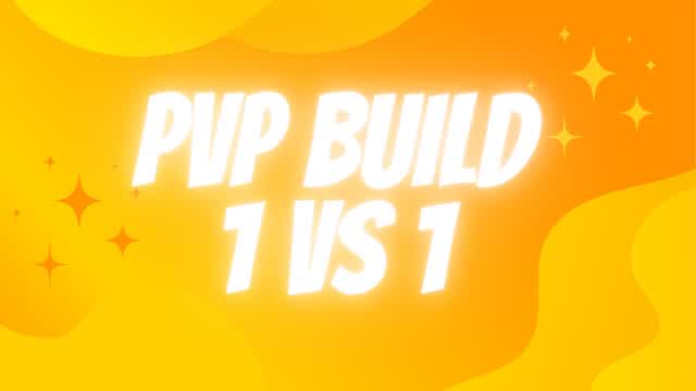 PvP Build