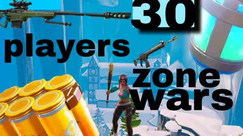 30 PLAYERS ZONE WARS
