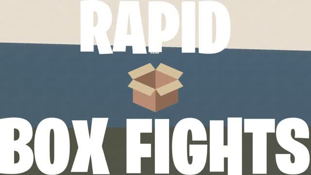 Rapid Box Fights