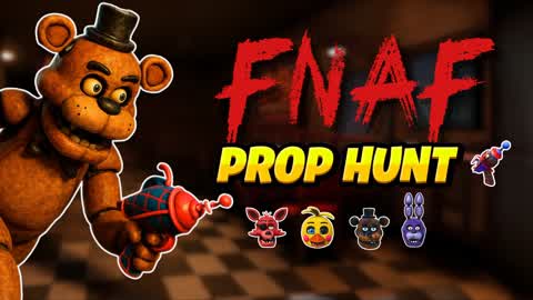 PROP HUNT - FNAF
