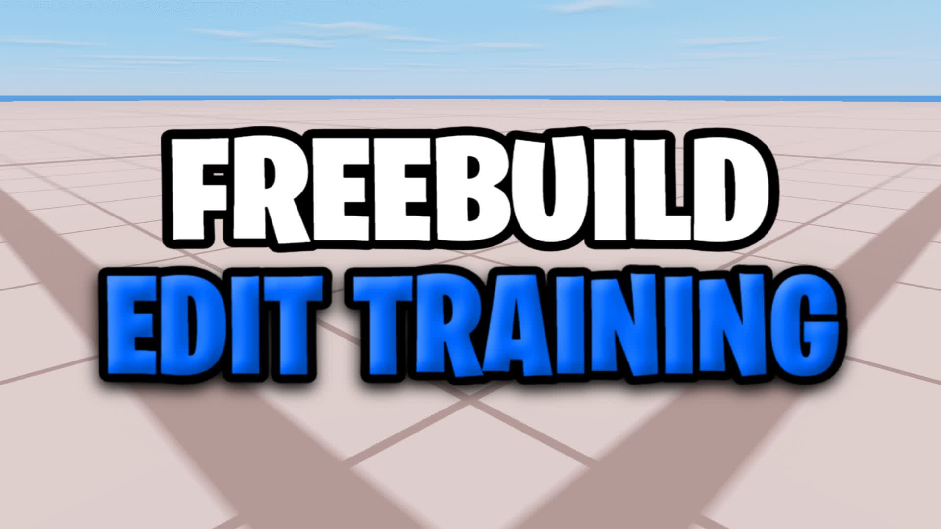 FREEBUILD EDIT TRAINING MAP📝
