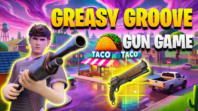 GREASY GROOVE - GUN GAME 🎯