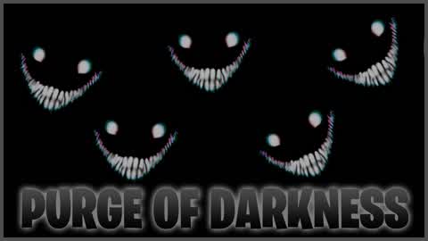 Purge of Darkness - One Shot Horror FFA