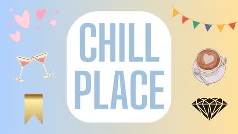 Chill Place