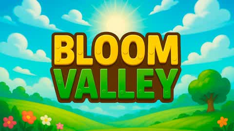 BLOOM VALLEY 🌱 🌞