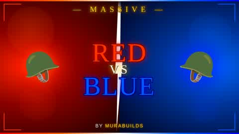 MASSIVE RED VS BLUE