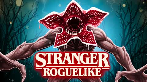 STRANGER ROGUELIKE [EVENTS SOON]
