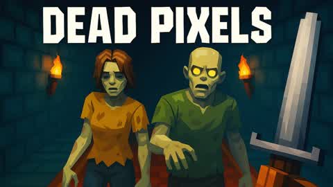 💀DEAD PIXELS - FPS💀