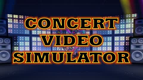 Amber Glove's Concert Video Simulator