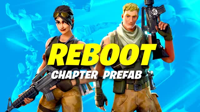 REBOOT CHAPTER 2 + 1 [ ALL PREFABS ]