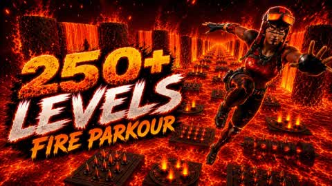 🔥FIRE PARKOUR 250+🔥