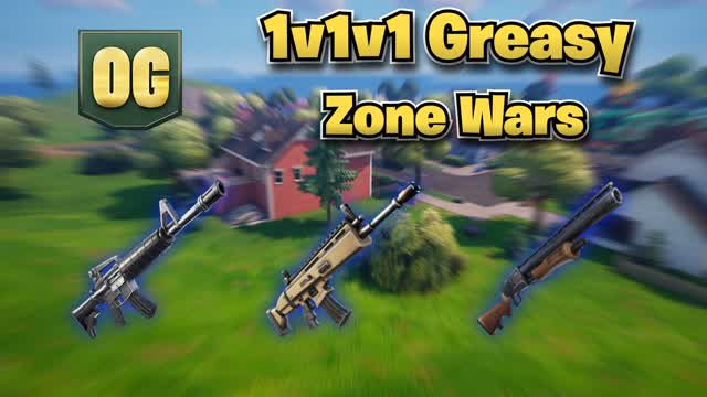 1v1v1 OG Greasy Zone Wars