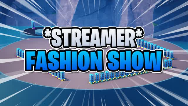*STREAMER* 50 Fashion Show âš