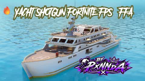 🔥 YACHT SHOTGUN Fortnite FPS   FFA