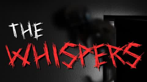 THE WHISPERS [HORROR]