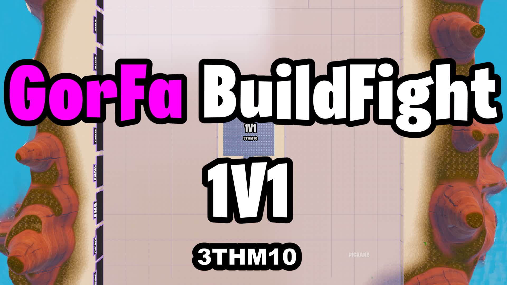 3THM10 GorFa BuildFight V5.0 🎯