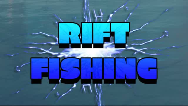 Rift Fishing 🎣