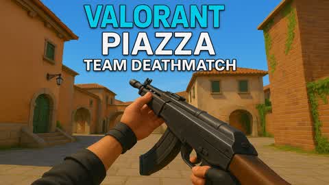 🔥 VALORANT: Piazza – TDM Showdown 💥