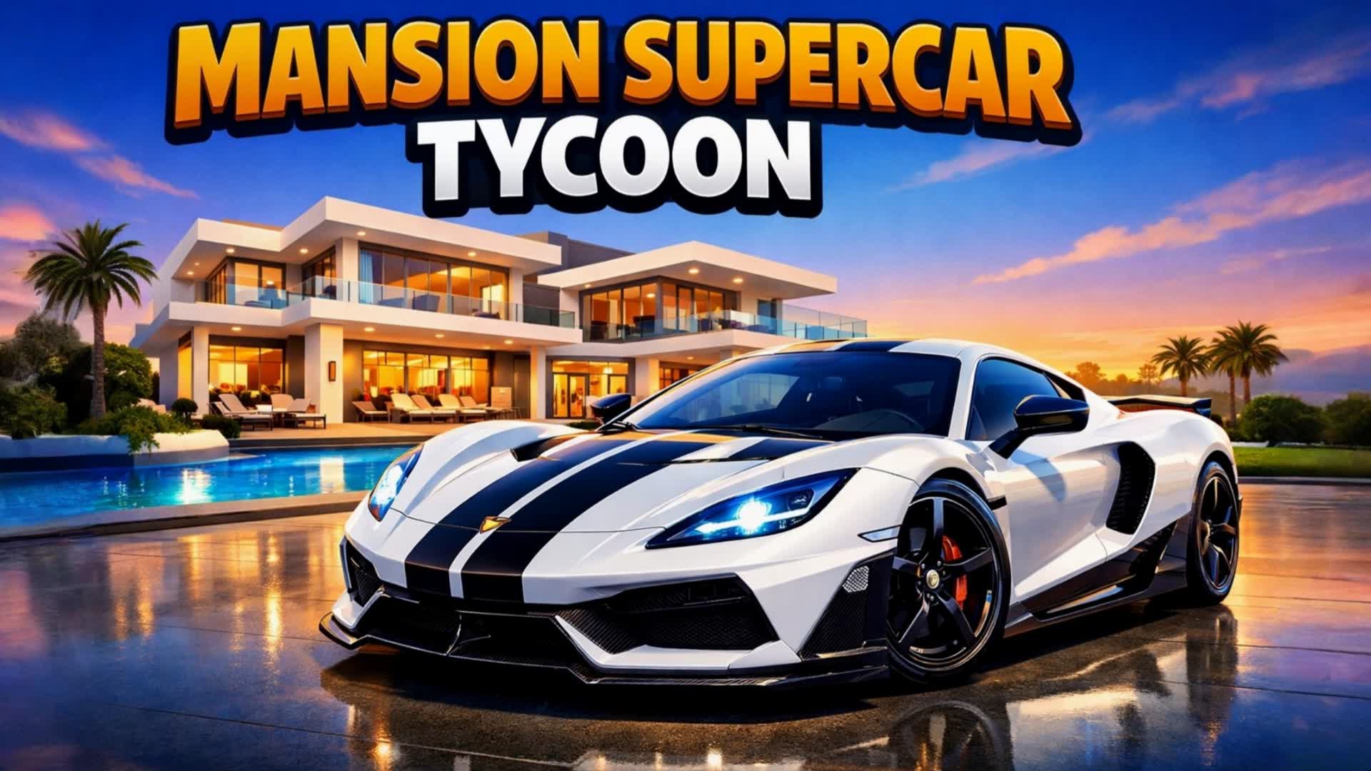 MANSION SUPERCAR TYCOON