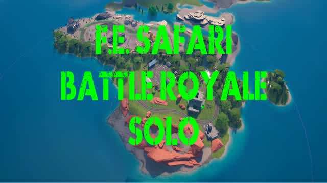 FE Safari Battle Royale Solo