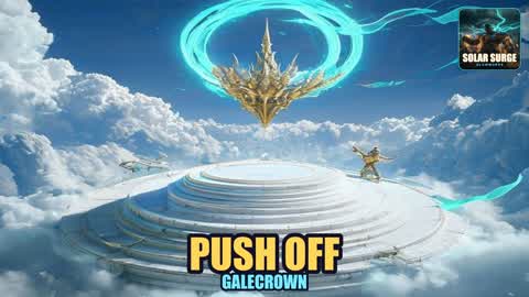 PUSH OFF: GALECROWN