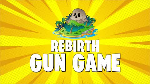 💀 REBIRTH GUN GAME
