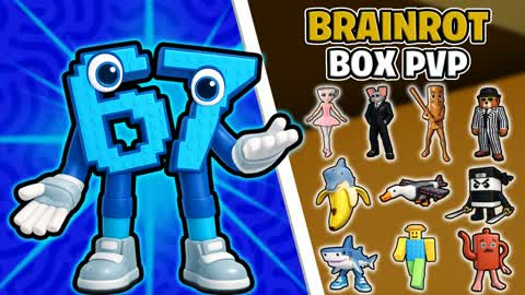 BRAINROT BOX PVP