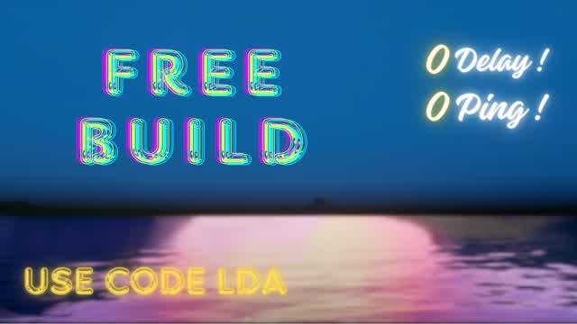 FREE BUILD 0 DELAY🔥😰