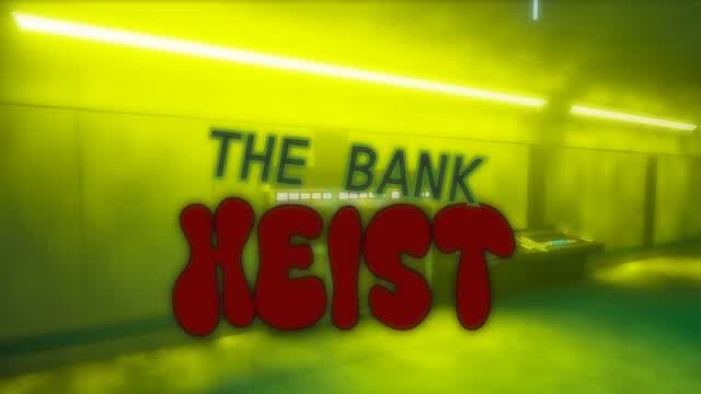 Capture 1 – The Bank Heist