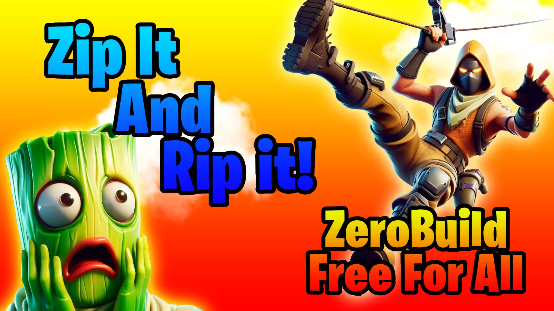 Zip it N Rip it Free for All Zero Build