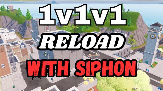 1v1v1 RELOAD - SIPHON IN CROOKED TOWERS