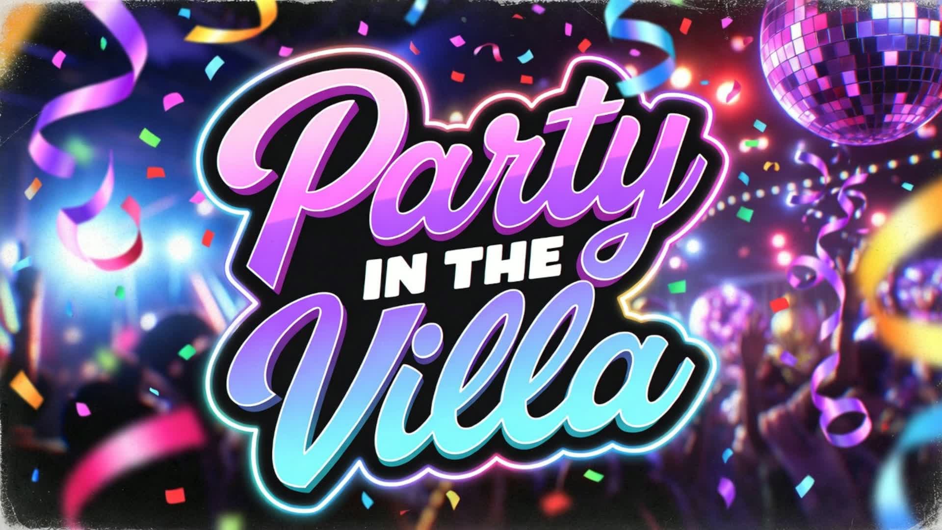 PARTY IN THE VILLA