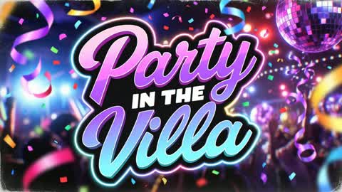 PARTY IN THE VILLA