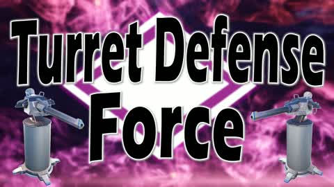 Turret Defense Force