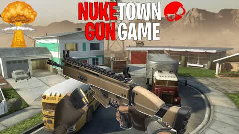 NUKETOWN[GUNGAME]