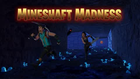 MINESHAFT MADNESS