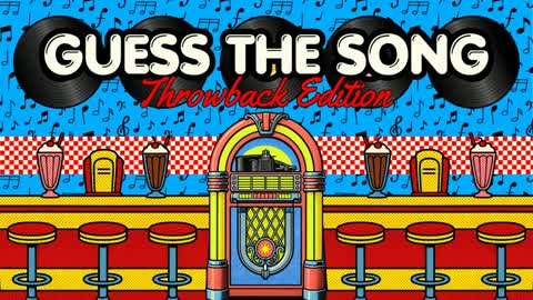 Guess The Song - Throwback Edition #6