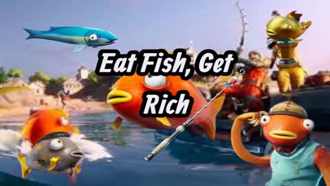 Eat Fish, Get Rich