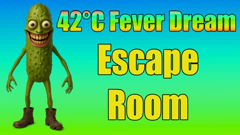 Escape Room 42°C Fever Dream