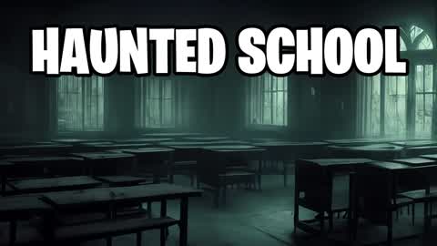 【HORROR】HAUNTED SCHOOL