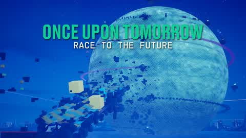 Once Upon Tomorrow: Race to the Future