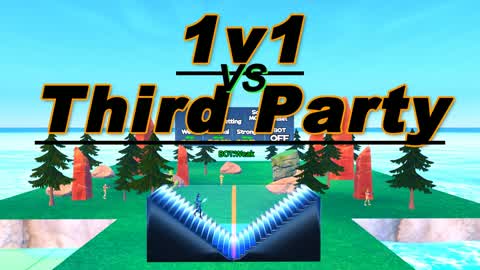 1v1 vs thirdParty 🎯