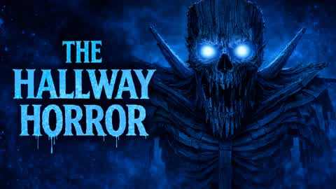 THE HALLWAY [HORROR] SCARY