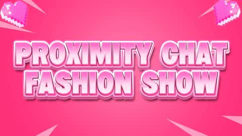 Proximity Chat Fashion Show