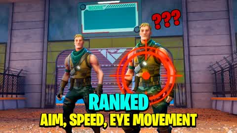Ranked Trainer-Aim, Speed, Eye Movement
